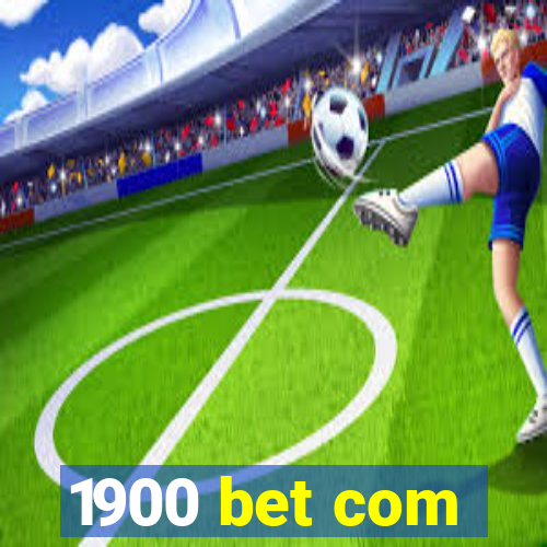 1900 bet com